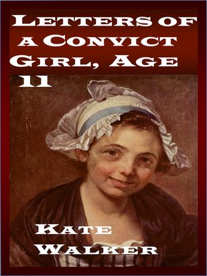 cover image of Letters of a Convict Girl, Age 11